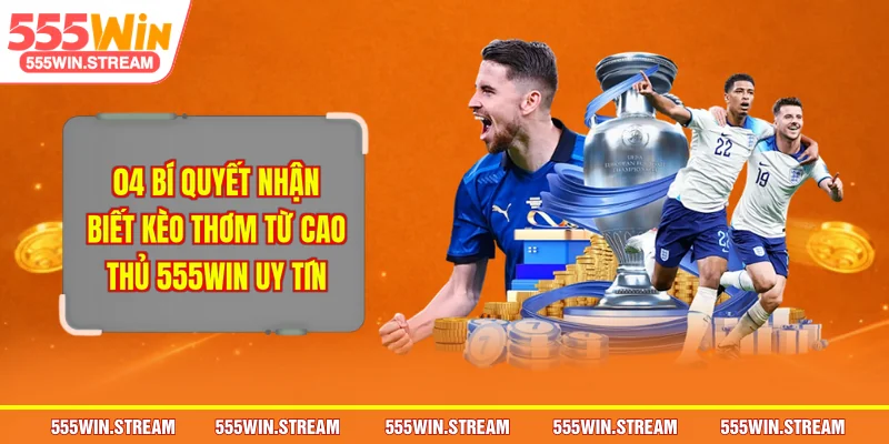 Nhận biết kèo thơm